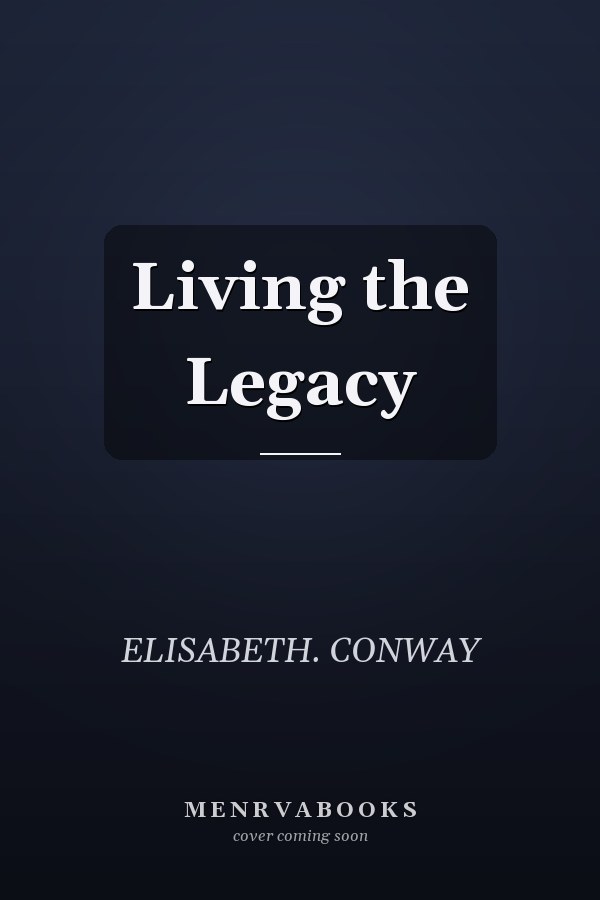 Living the Legacy