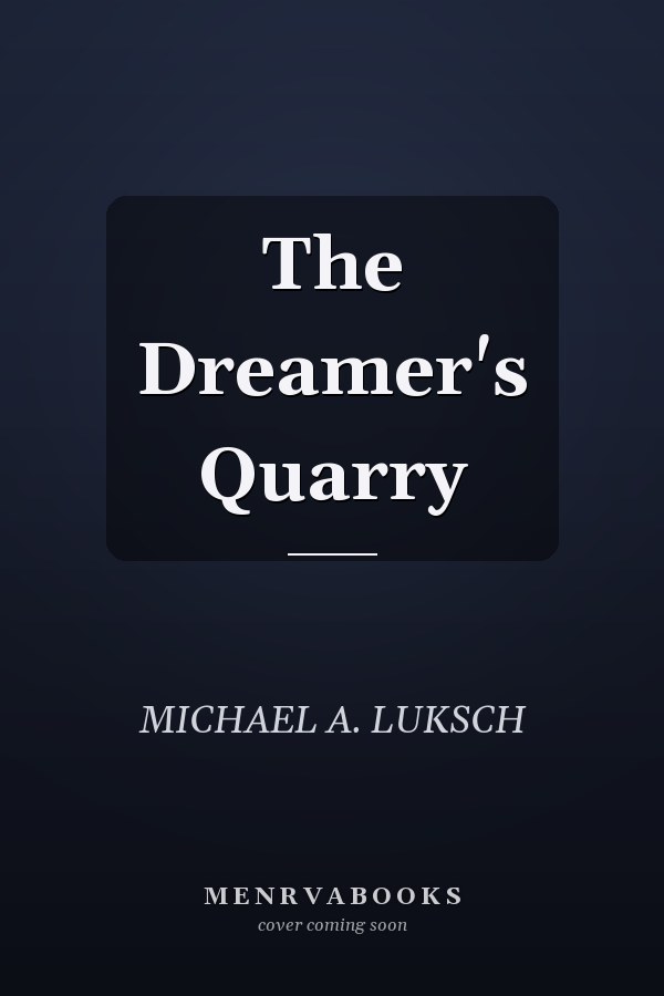 The Dreamer's Quarry