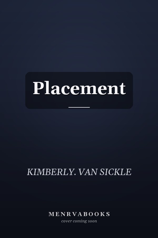 Placement
