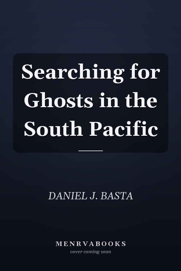 Searching for Ghosts in the South Pacific