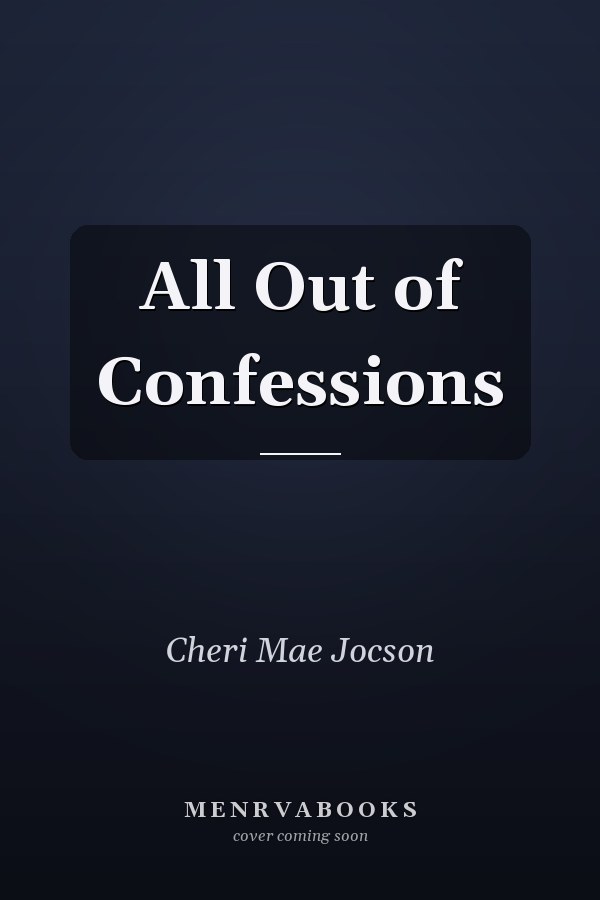 All Out of Confessions