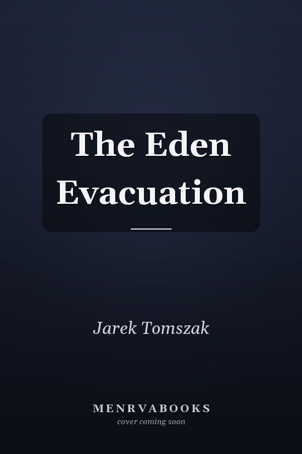 The Eden Evacuation