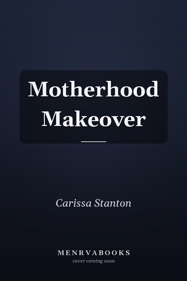 Motherhood Makeover