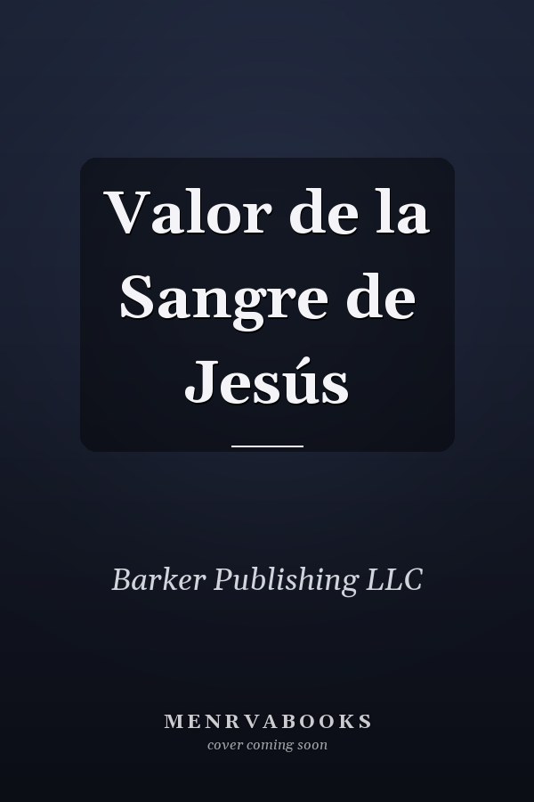 Valor de la Sangre de Jesús