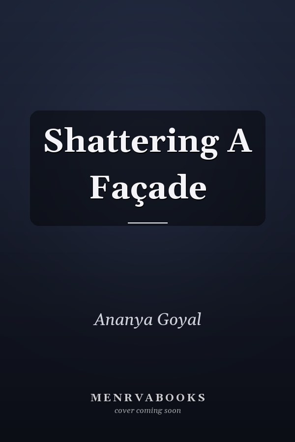 Shattering A Façade