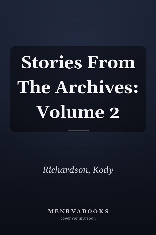 Stories From The Archives: Volume 2