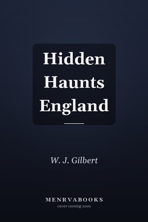 Hidden Haunts England