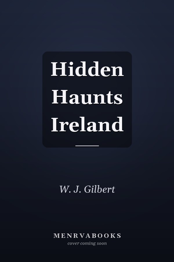Hidden Haunts Ireland
