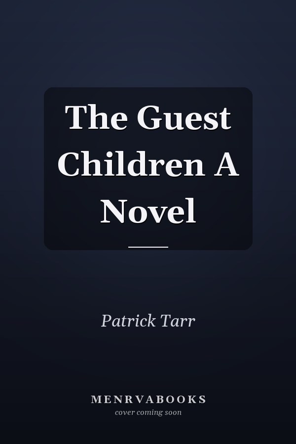 The Guest Children A Novel