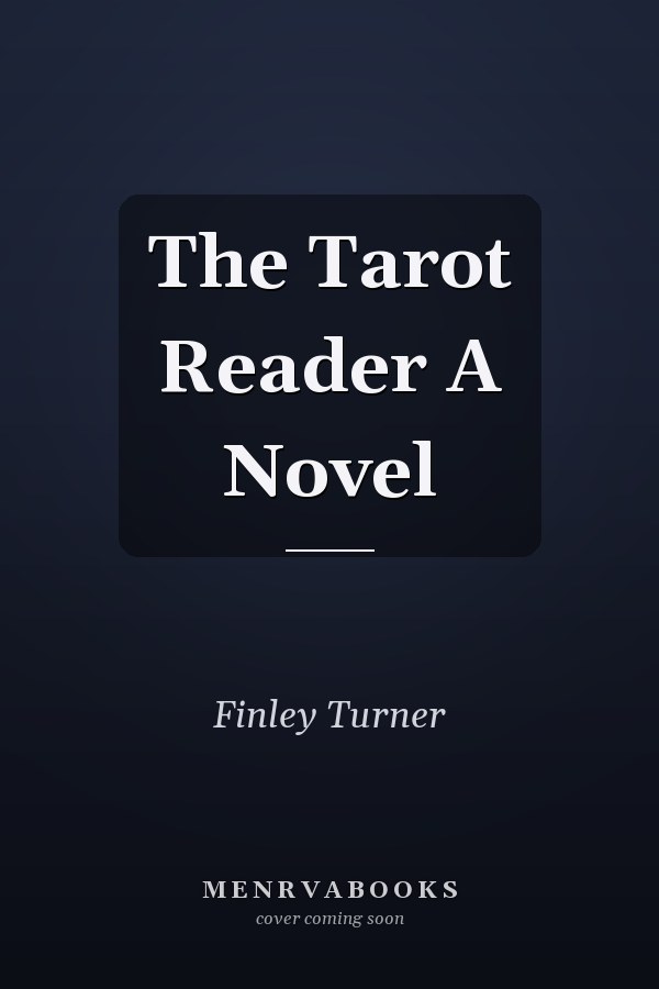 The Tarot Reader A Novel