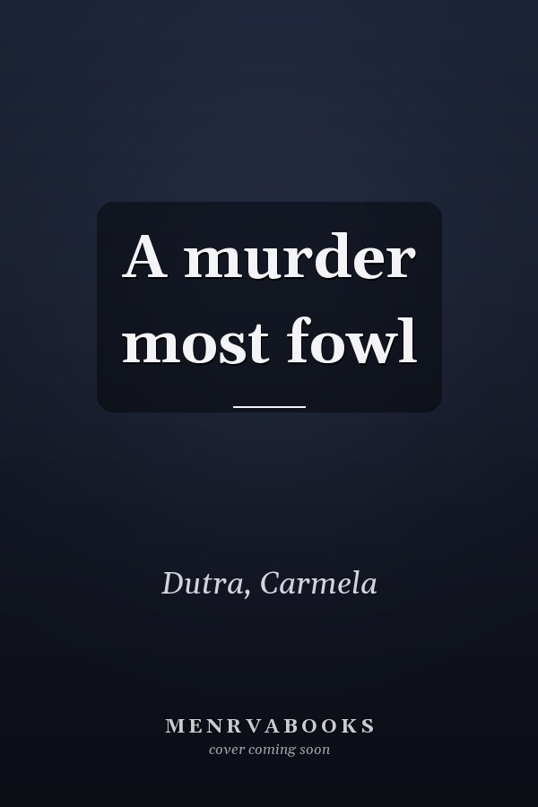 A murder most fowl