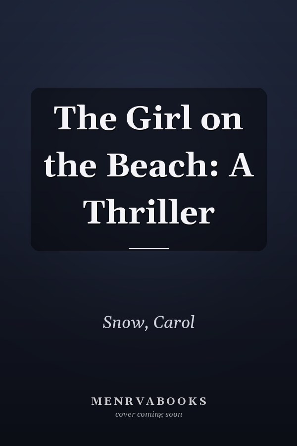 The Girl on the Beach: A Thriller