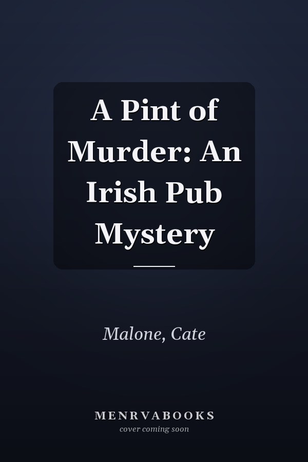 A Pint of Murder: An Irish Pub Mystery