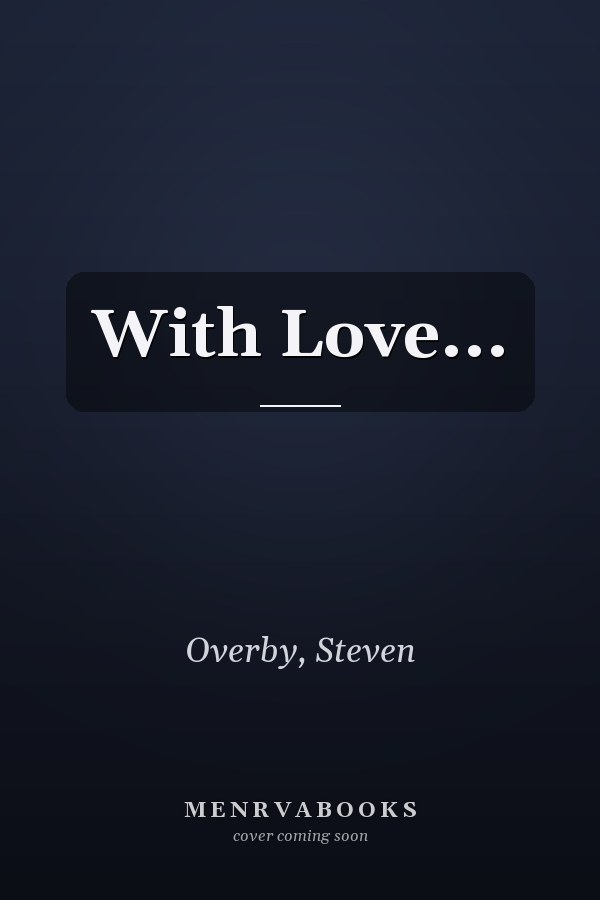 With Love...