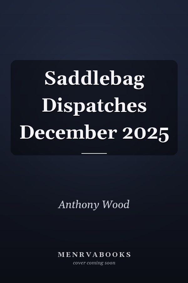 Saddlebag Dispatches December 2025