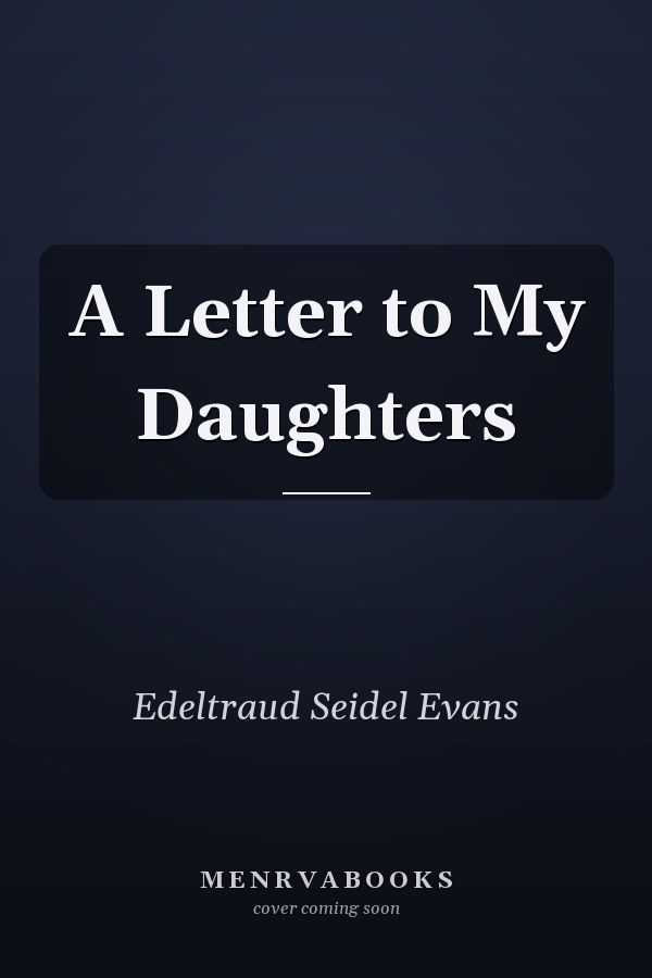 A Letter to My Daughters