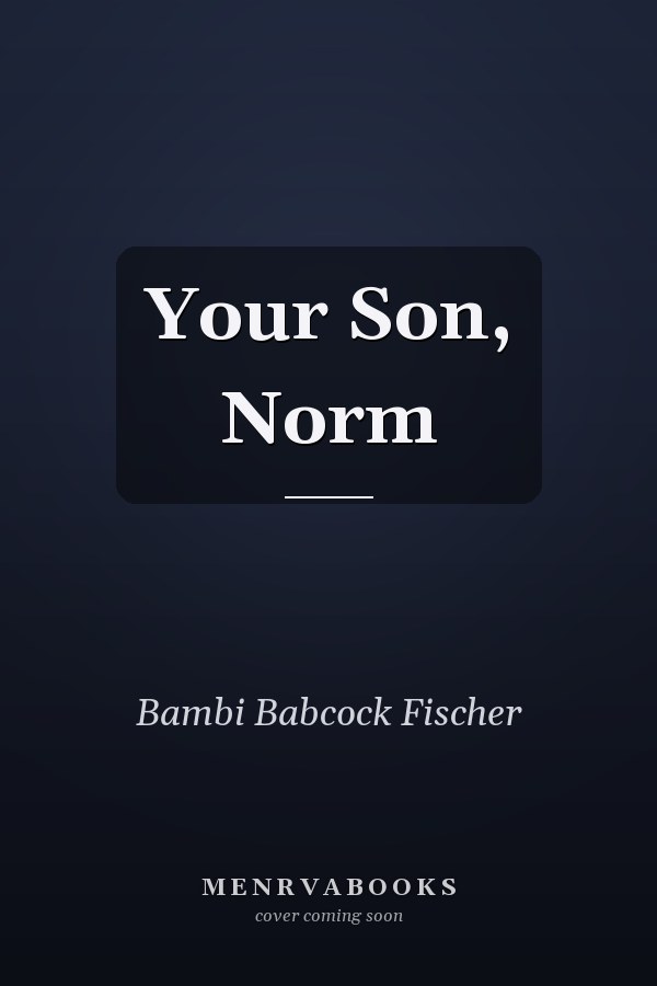 Your Son, Norm