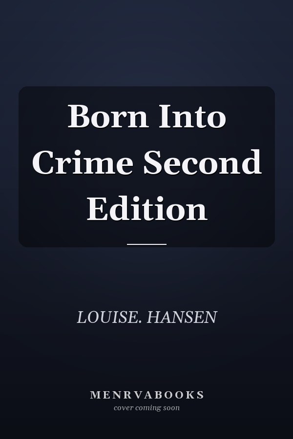 Born Into Crime Second Edition