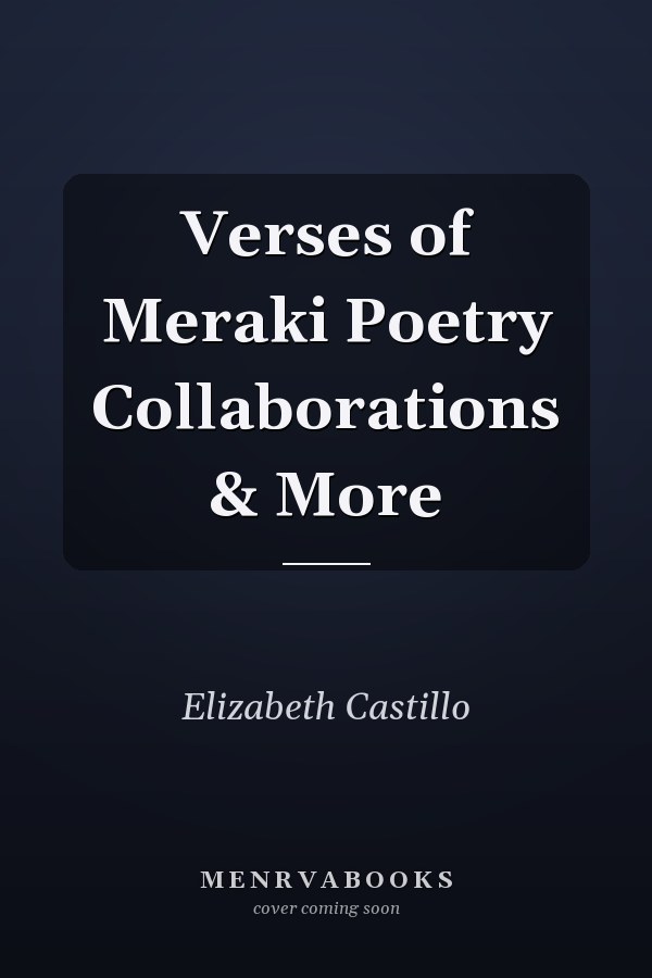 Verses of Meraki Poetry Collaborations & More
