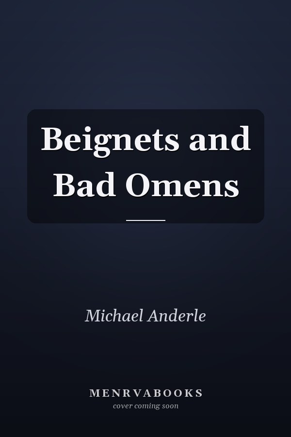 Beignets and Bad Omens