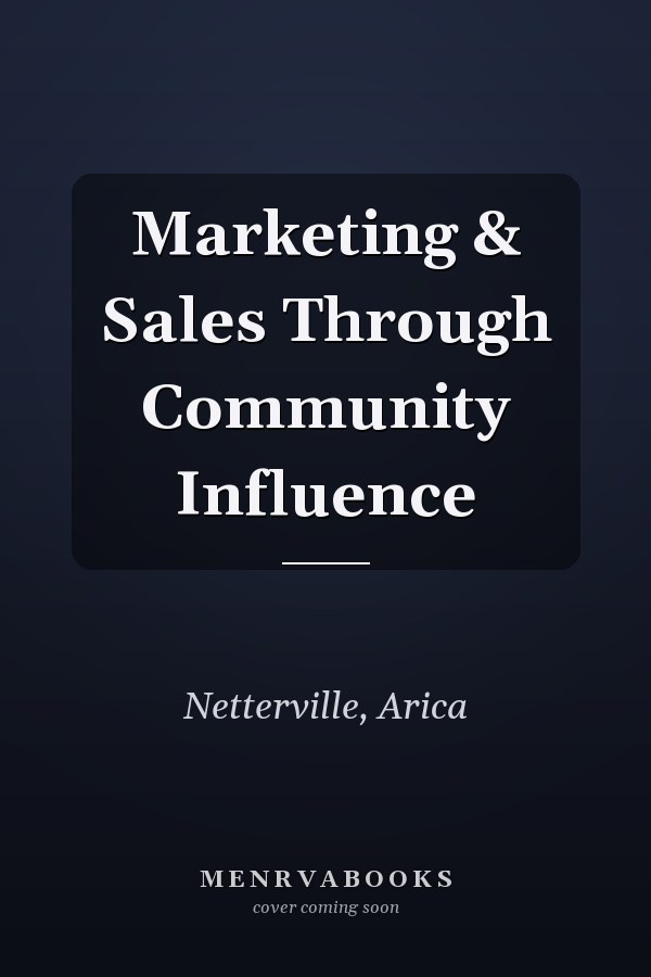 Marketing & Sales Through Community Influence