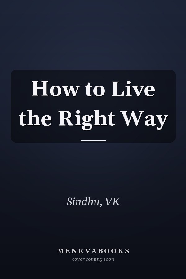 How to Live the Right Way