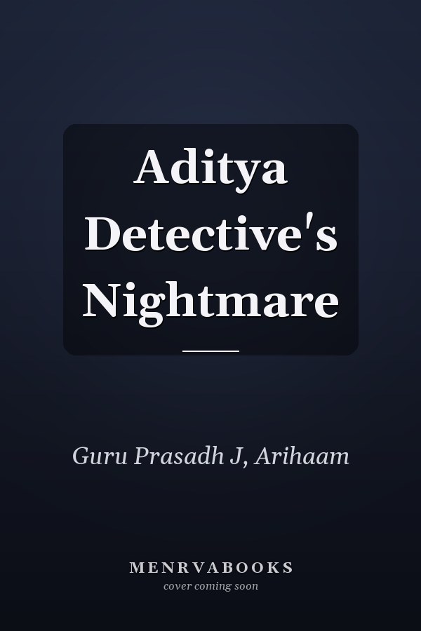 Aditya Detective's Nightmare