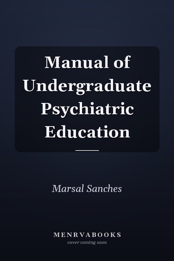 Manual of Undergraduate Psychiatric Education