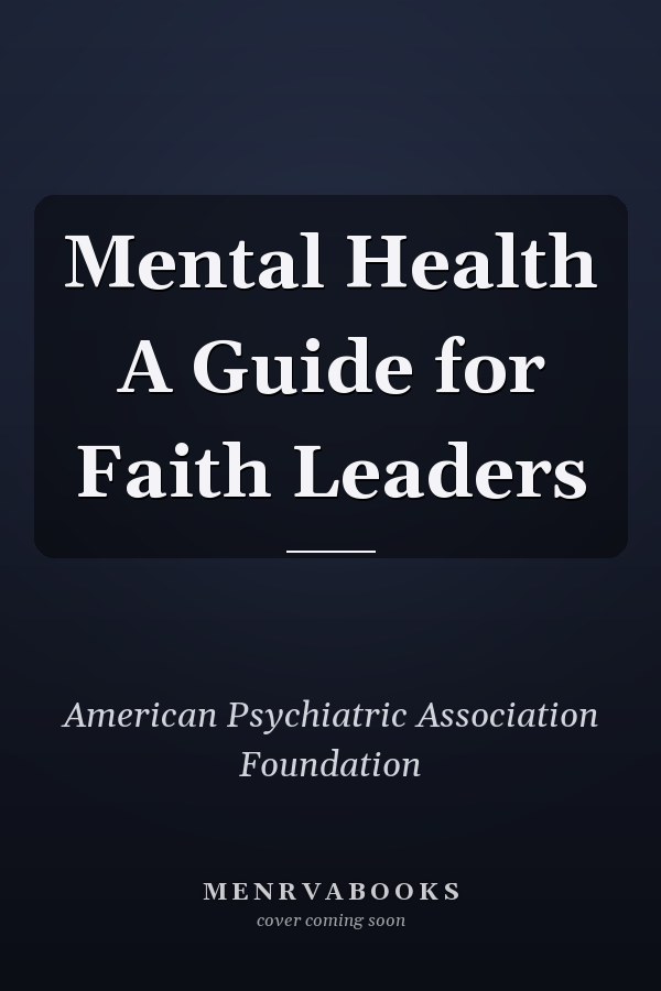 Mental Health A Guide for Faith Leaders
