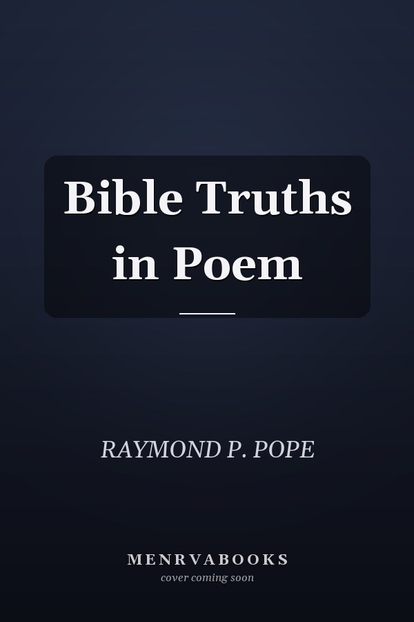 Bible Truths in Poem