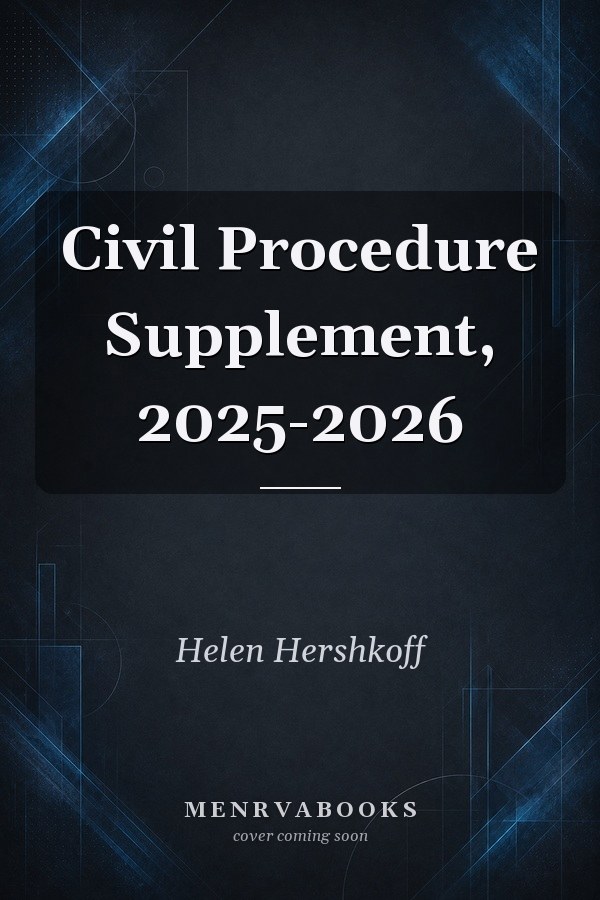 Civil Procedure Supplement, 2025-2026