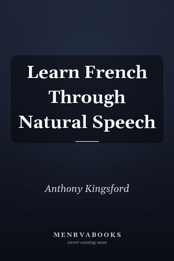 Learn French Through Natural Speech