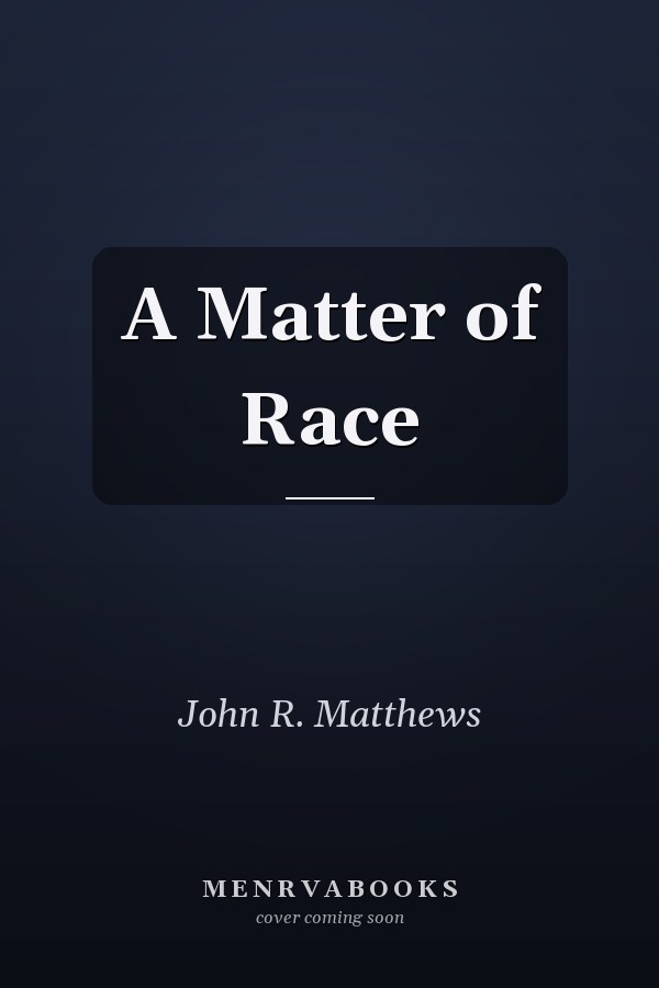 A Matter of Race