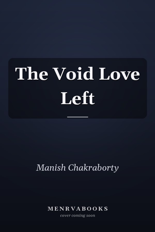 The Void Love Left