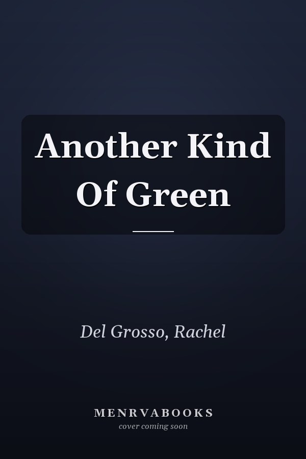 Another Kind Of Green