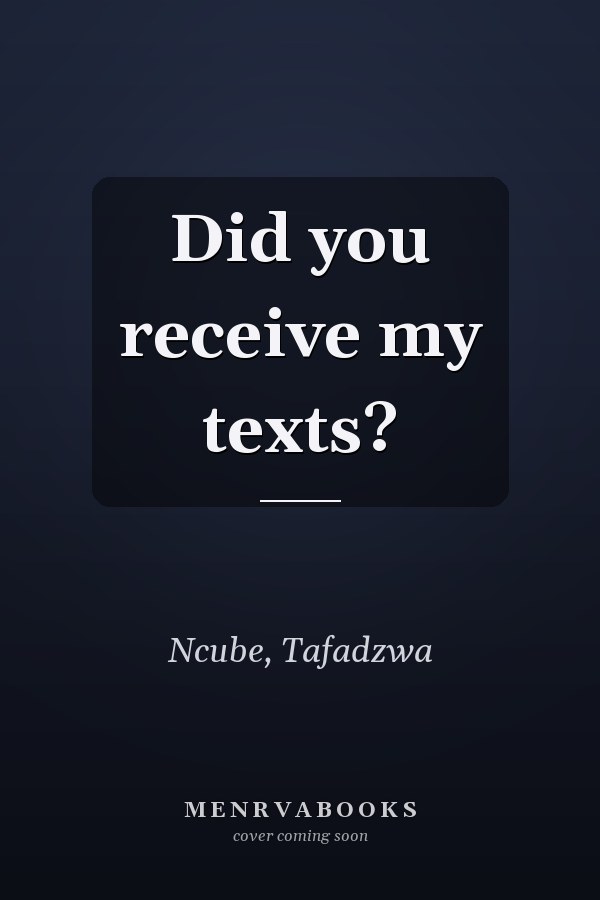 Did you receive my texts?