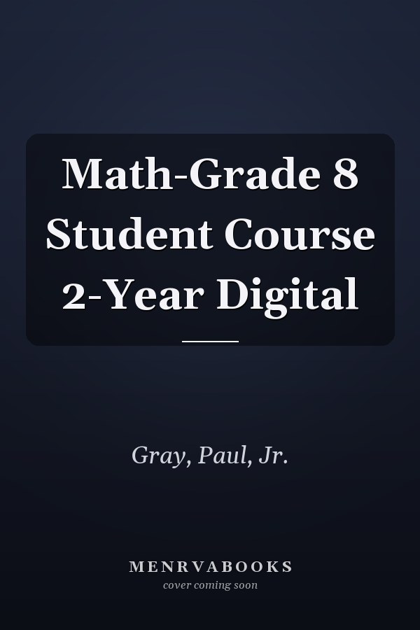 Math-Grade 8 Student Course 2-Year Digital