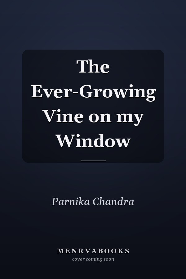 The Ever-Growing Vine on my Window