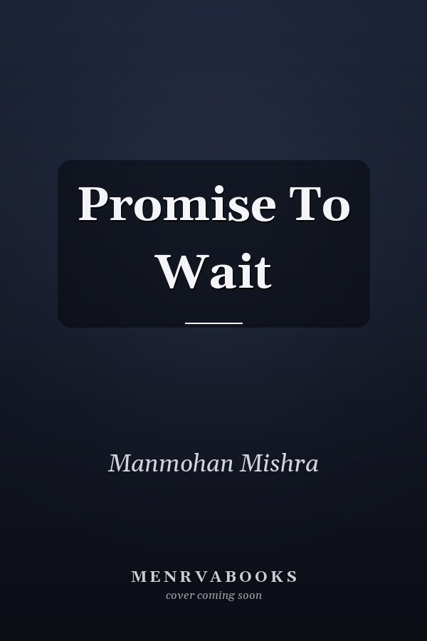 Promise To Wait