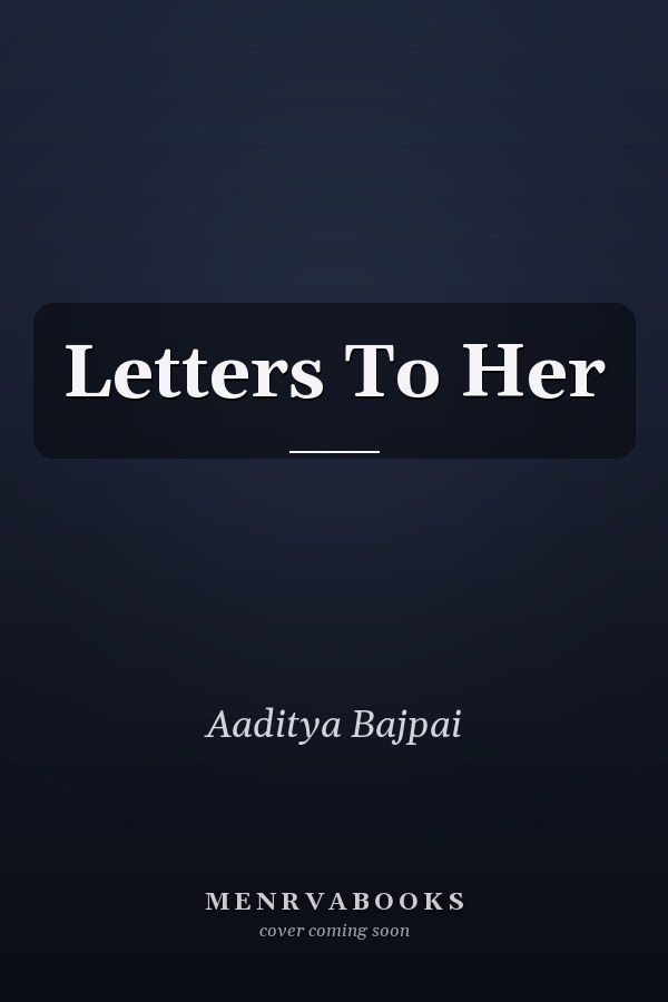 Letters To Her