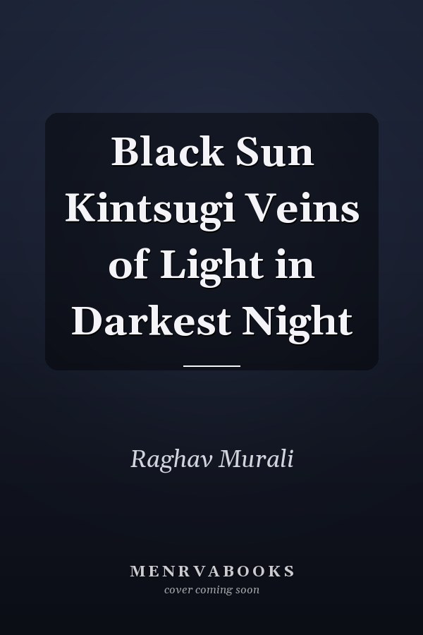 Black Sun Kintsugi Veins of Light in Darkest Night