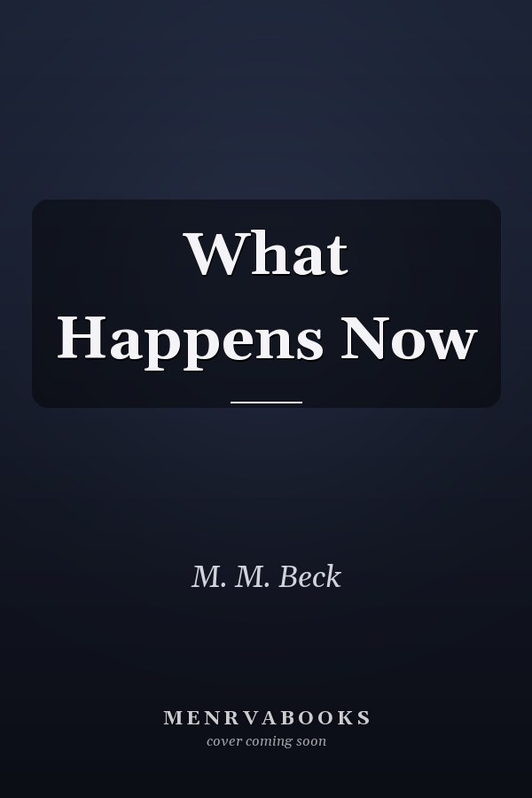What Happens Now