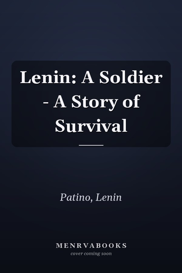 Lenin: A Soldier - A Story of Survival