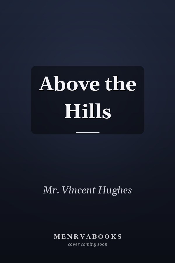 Above the Hills
