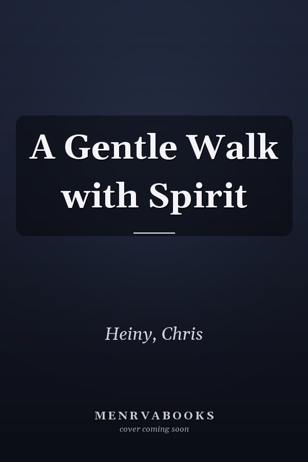 A Gentle Walk with Spirit