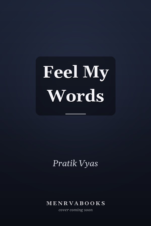 Feel My Words