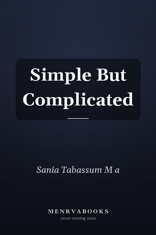 Simple But Complicated