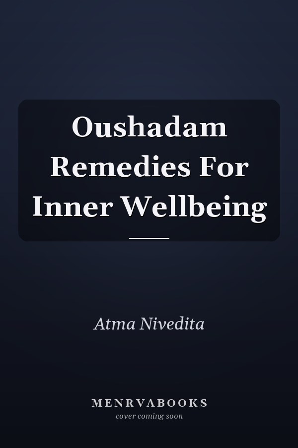 Oushadam Remedies For Inner Wellbeing