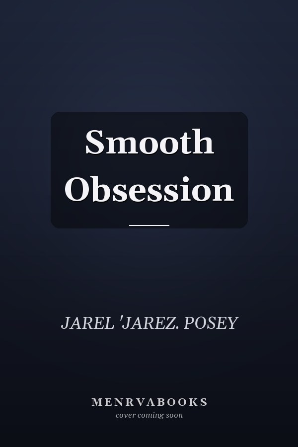 Smooth Obsession