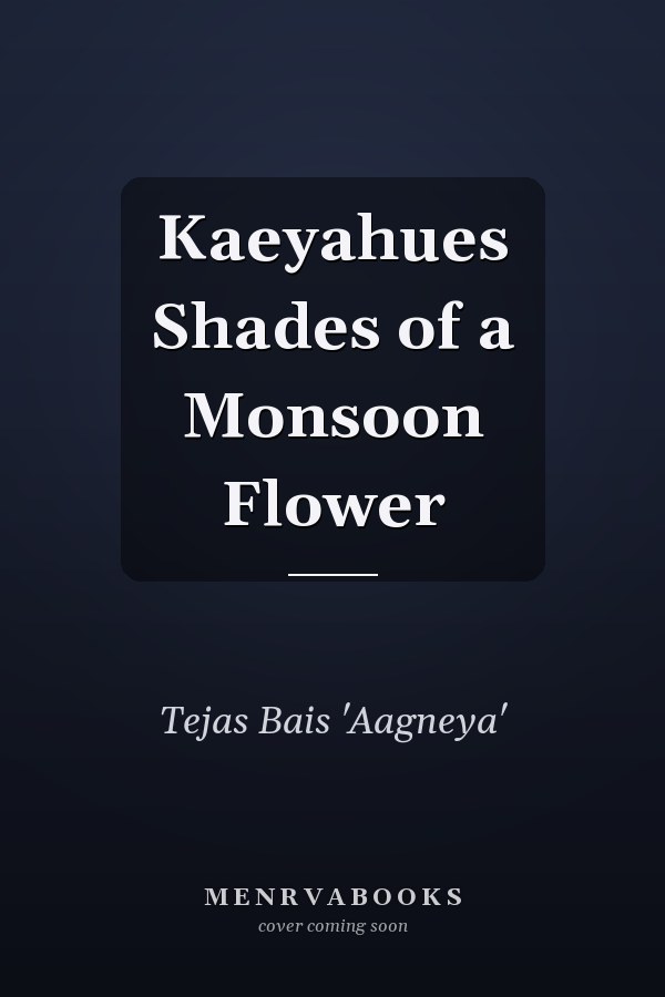 Kaeyahues Shades of a Monsoon Flower